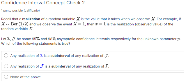 Confidence Interval Concept Check 2 1 punto