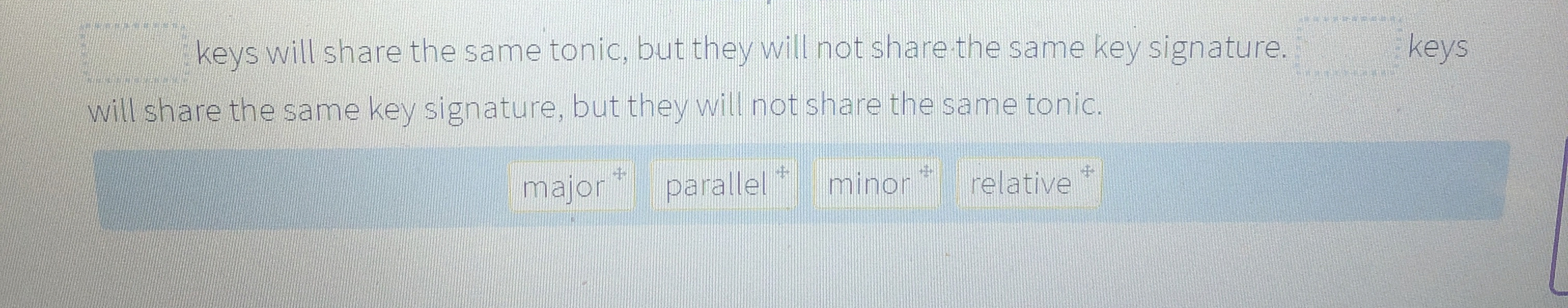 keys will share the same tonic, but they will not