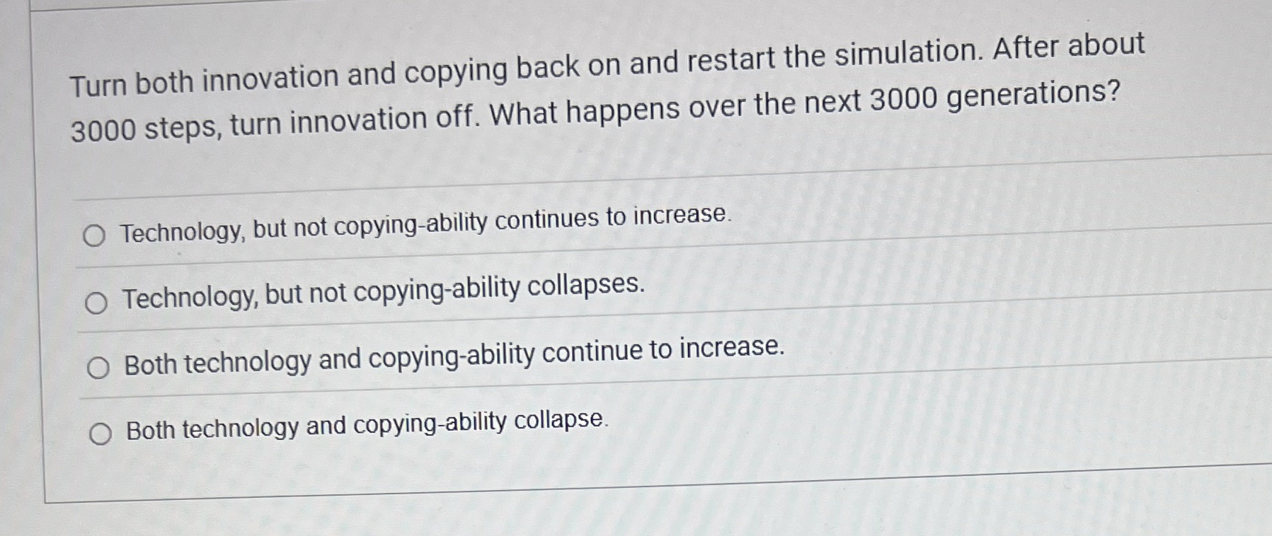 Turn both innovation and copying back on and