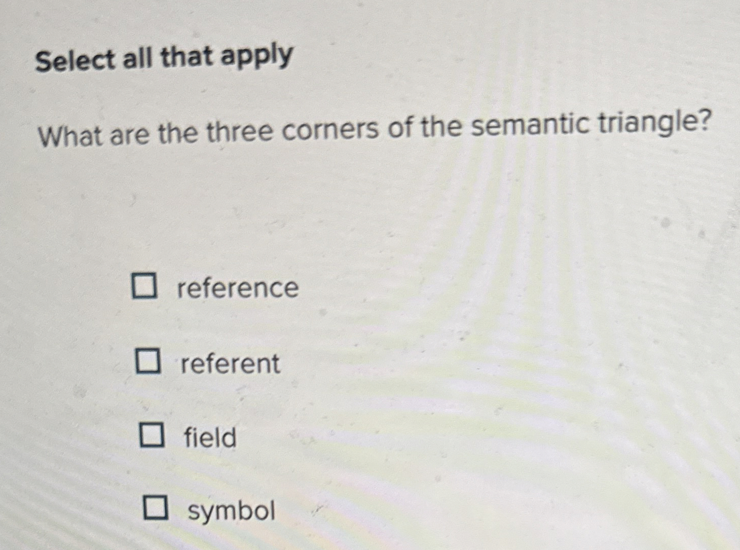 Select all that apply What are the three corners