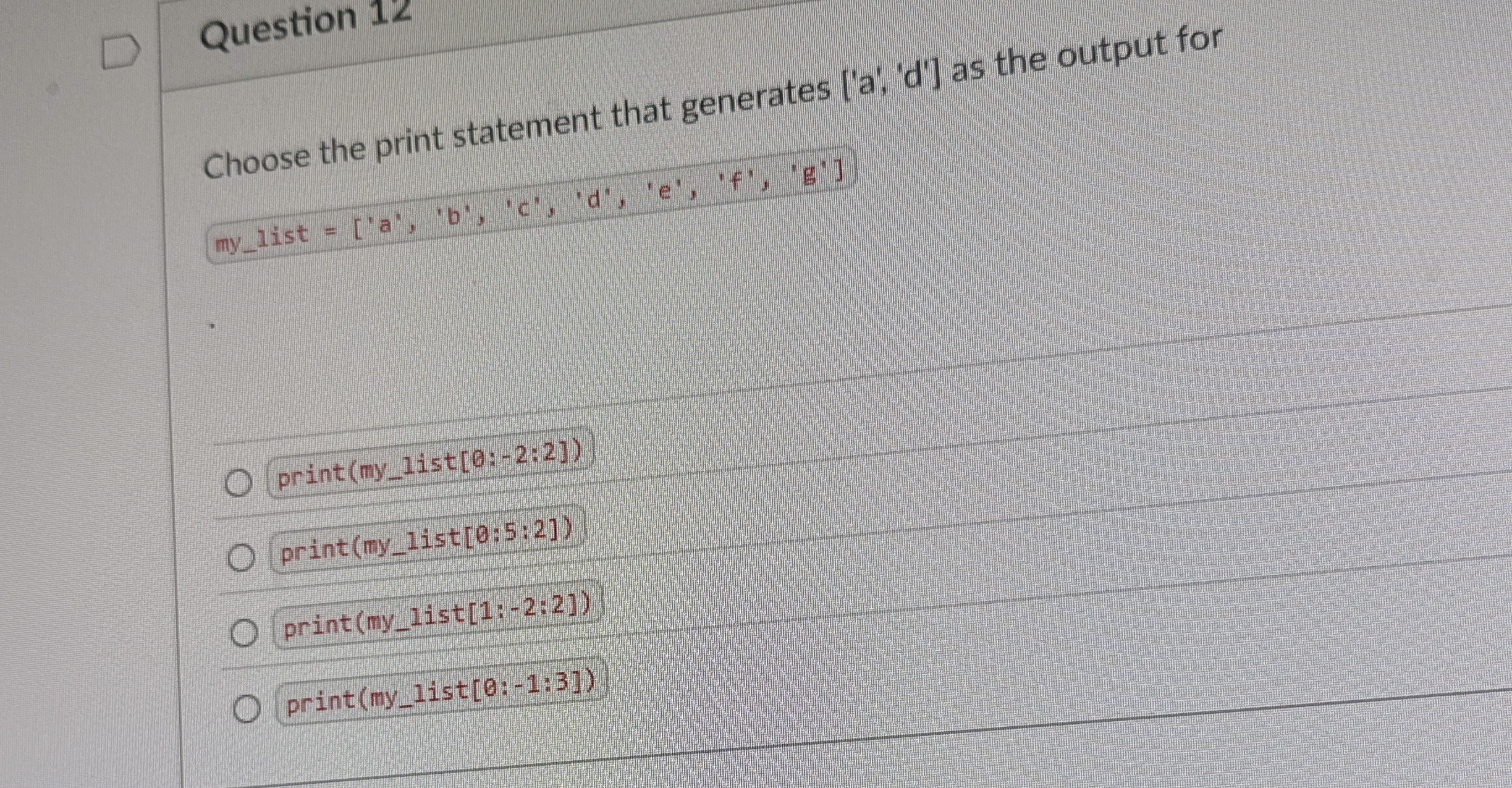Question 1 2 Choose the print statement that