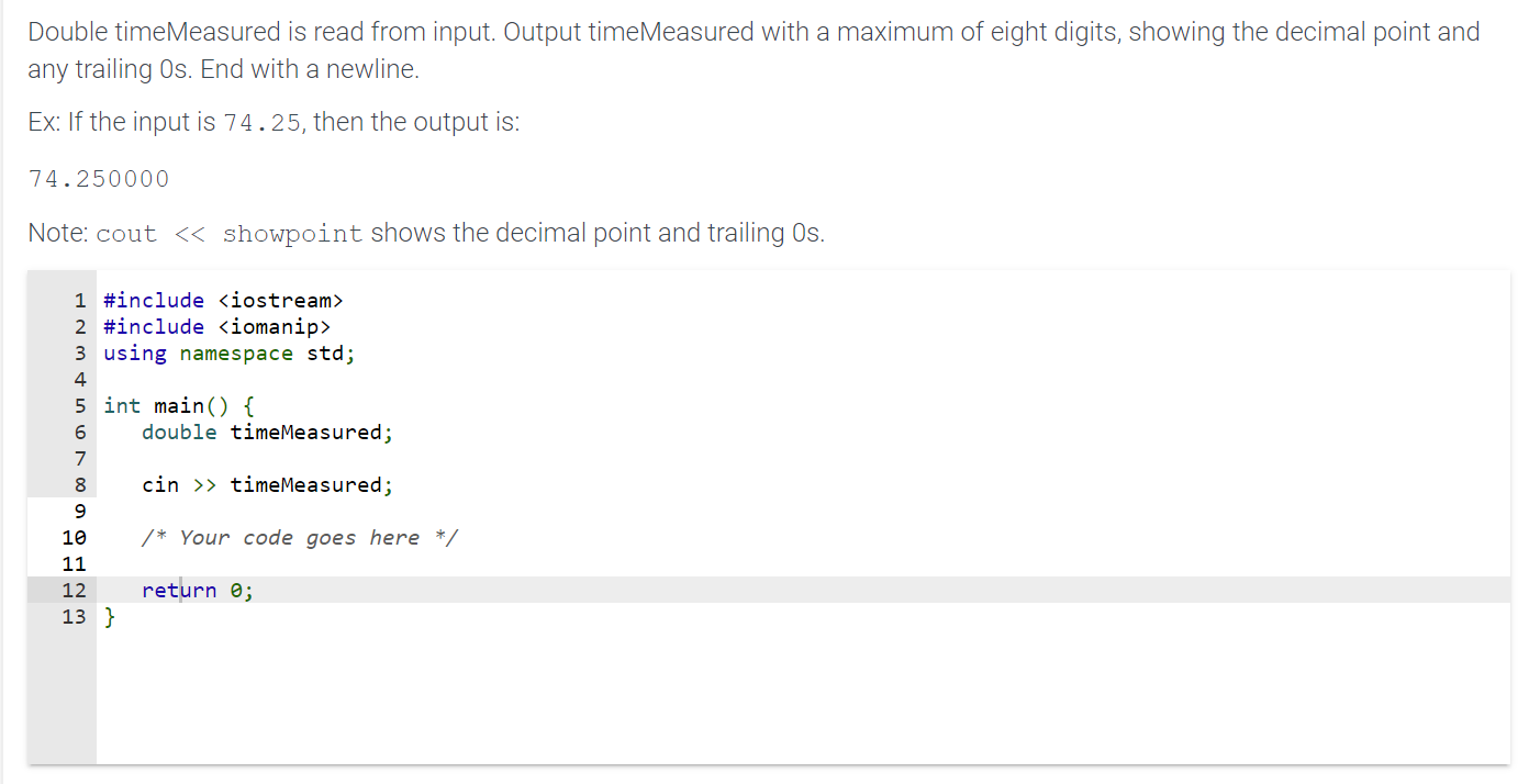 Double timeMeasured is read from input. Output