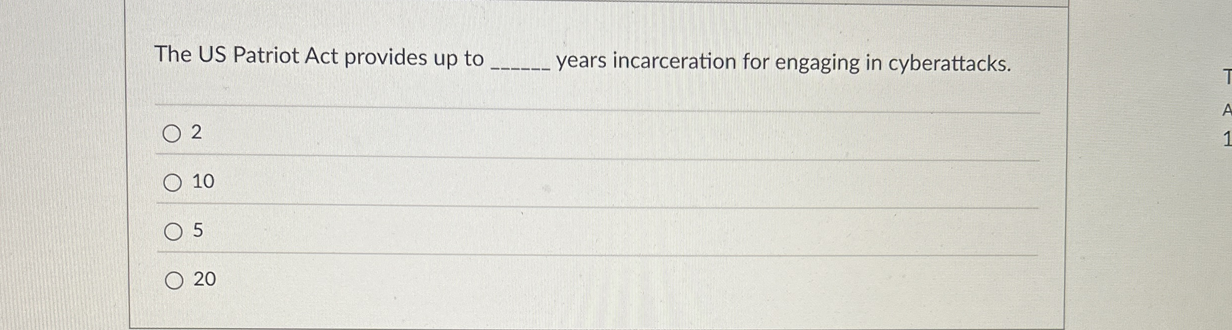 The US Patriot Act provides up to q , years