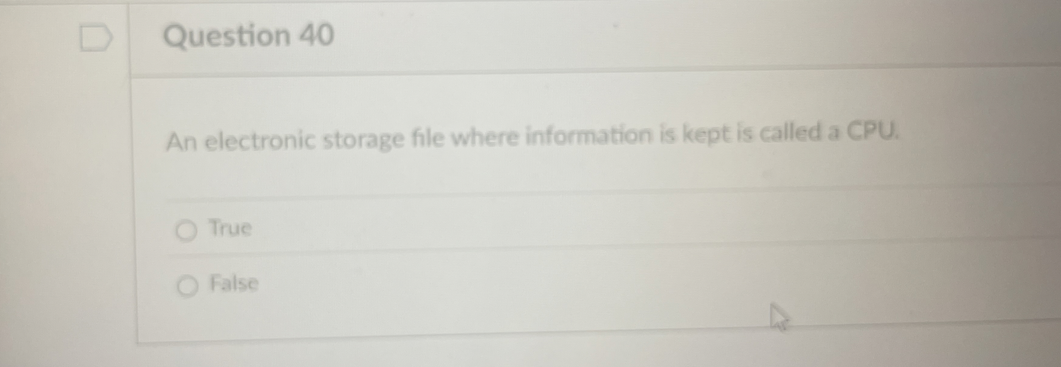 Question 4 0 An electronic storage file where