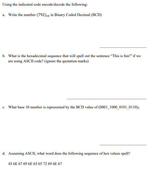 Using the indicated code encode / decode the
