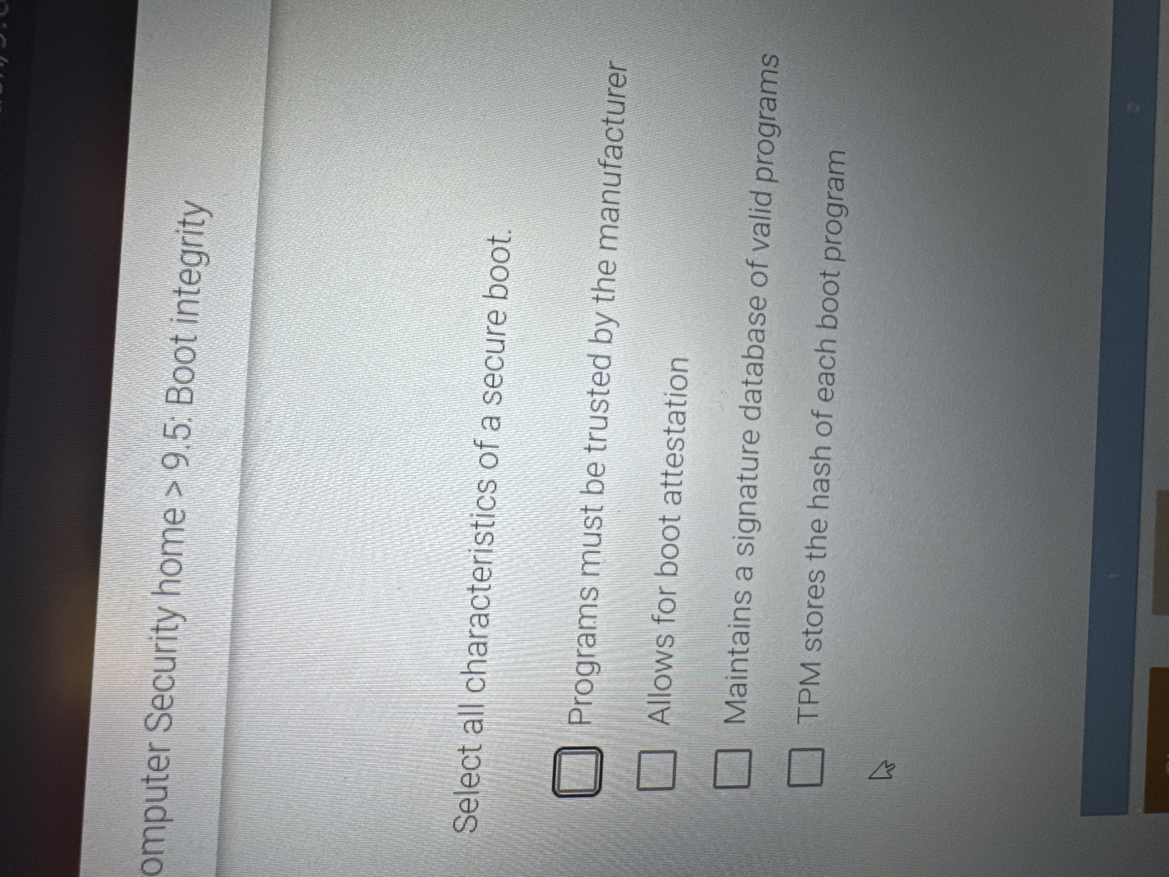 Select all characteristics of a secure boot.
