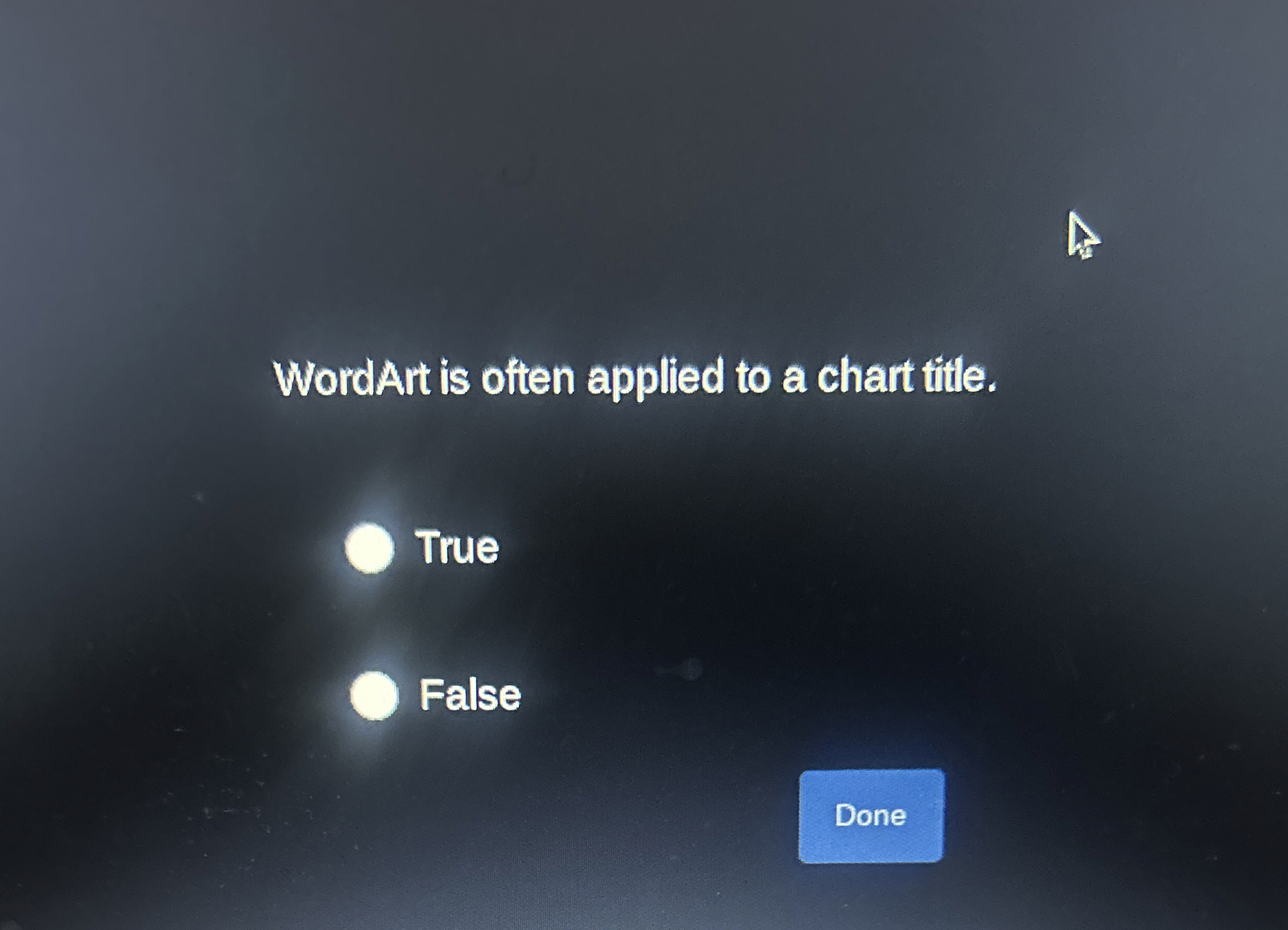 WordArt is often applied to a chart title. True