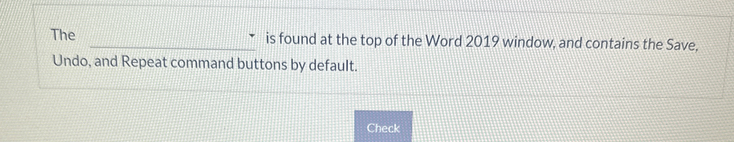 The is found at the top of the Word 2 0 1 9