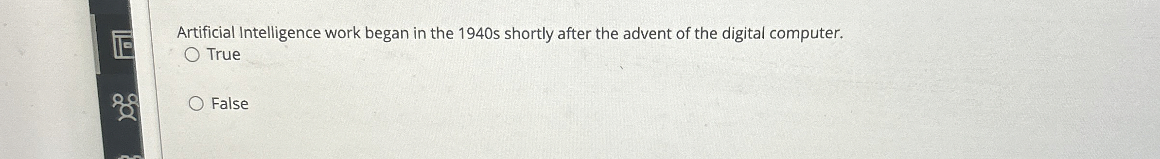 Artificial Intelligence work began in the 1 9 4 0