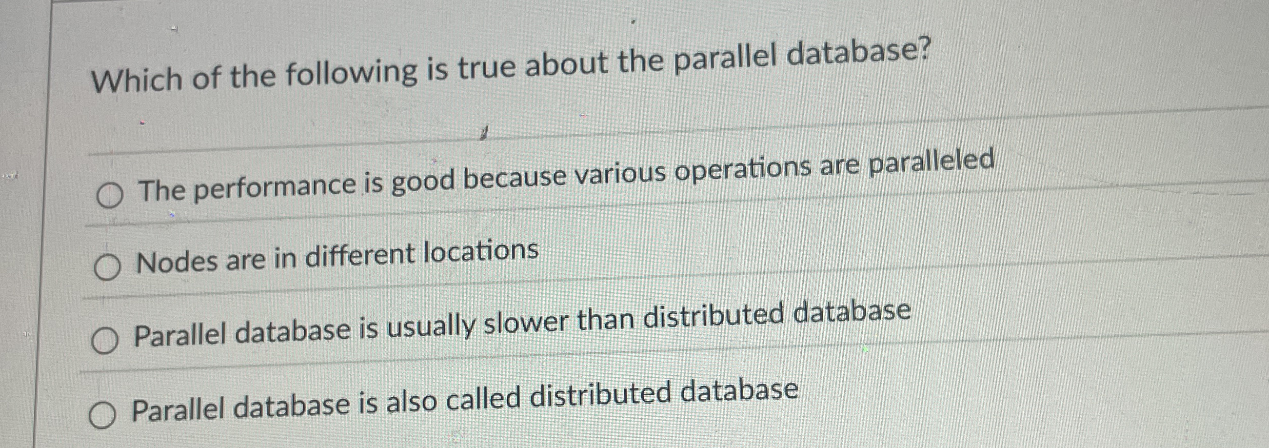 Which of the following is true about the parallel