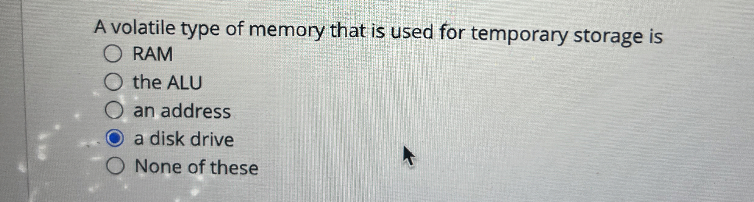 A volatile type of memory that is used for