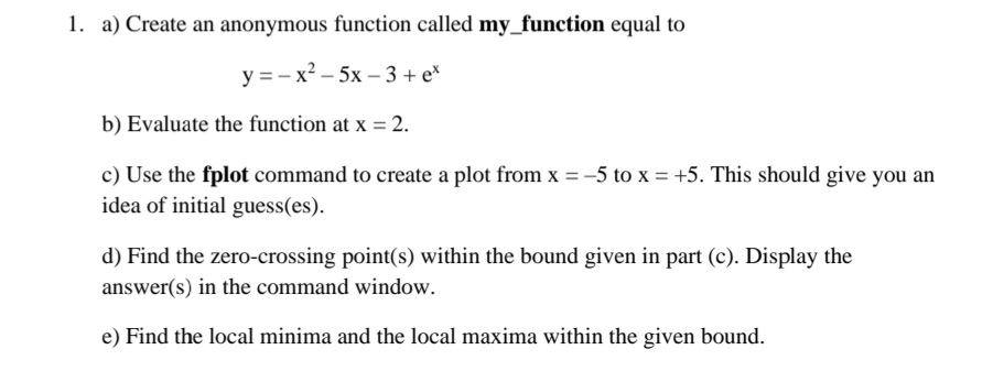 a ) Create an anonymous function called my _
