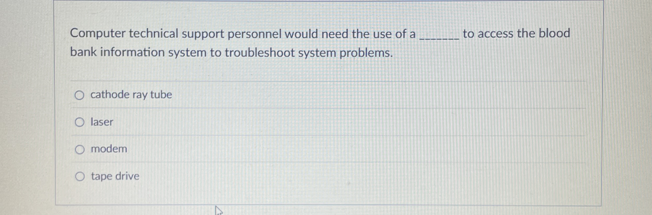 Computer technical support personnel would need