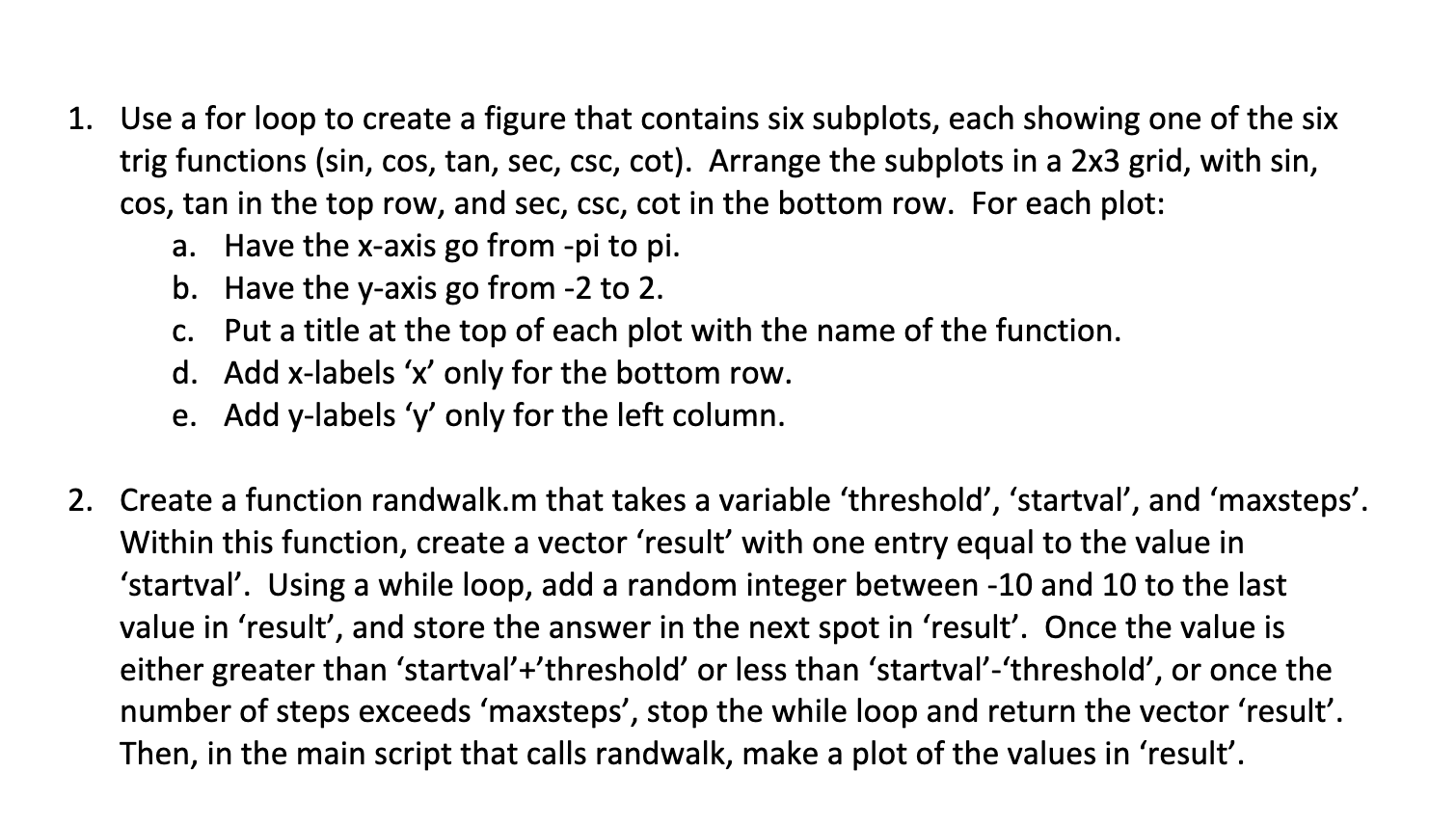 Create a Matlab function for the following