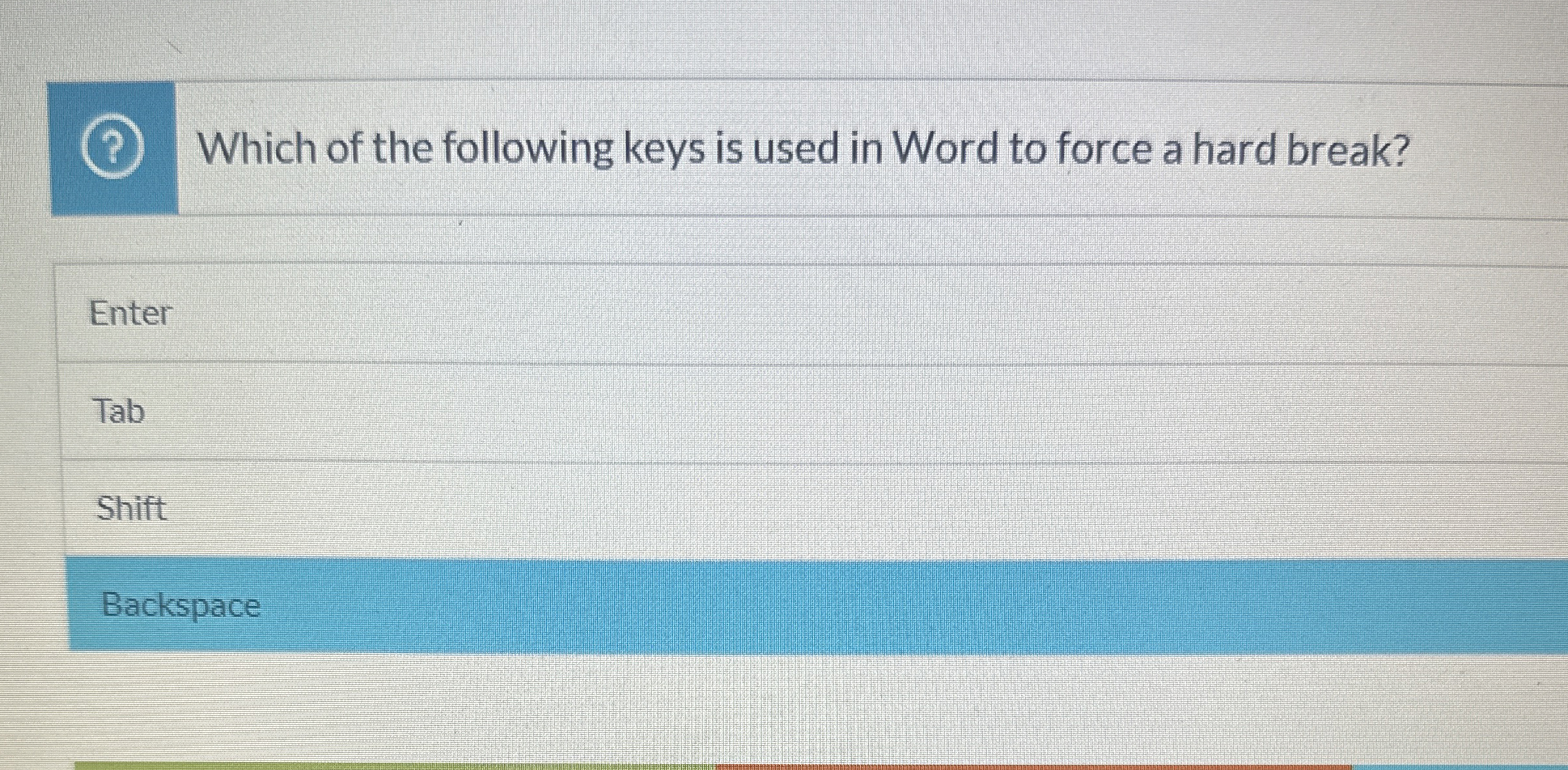Which of the following keys is used in Word to