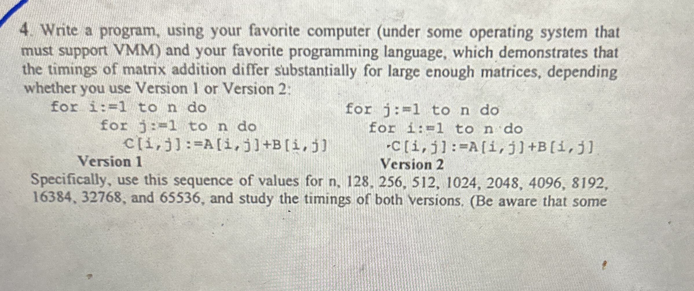 Write a program, using your favorite computer (