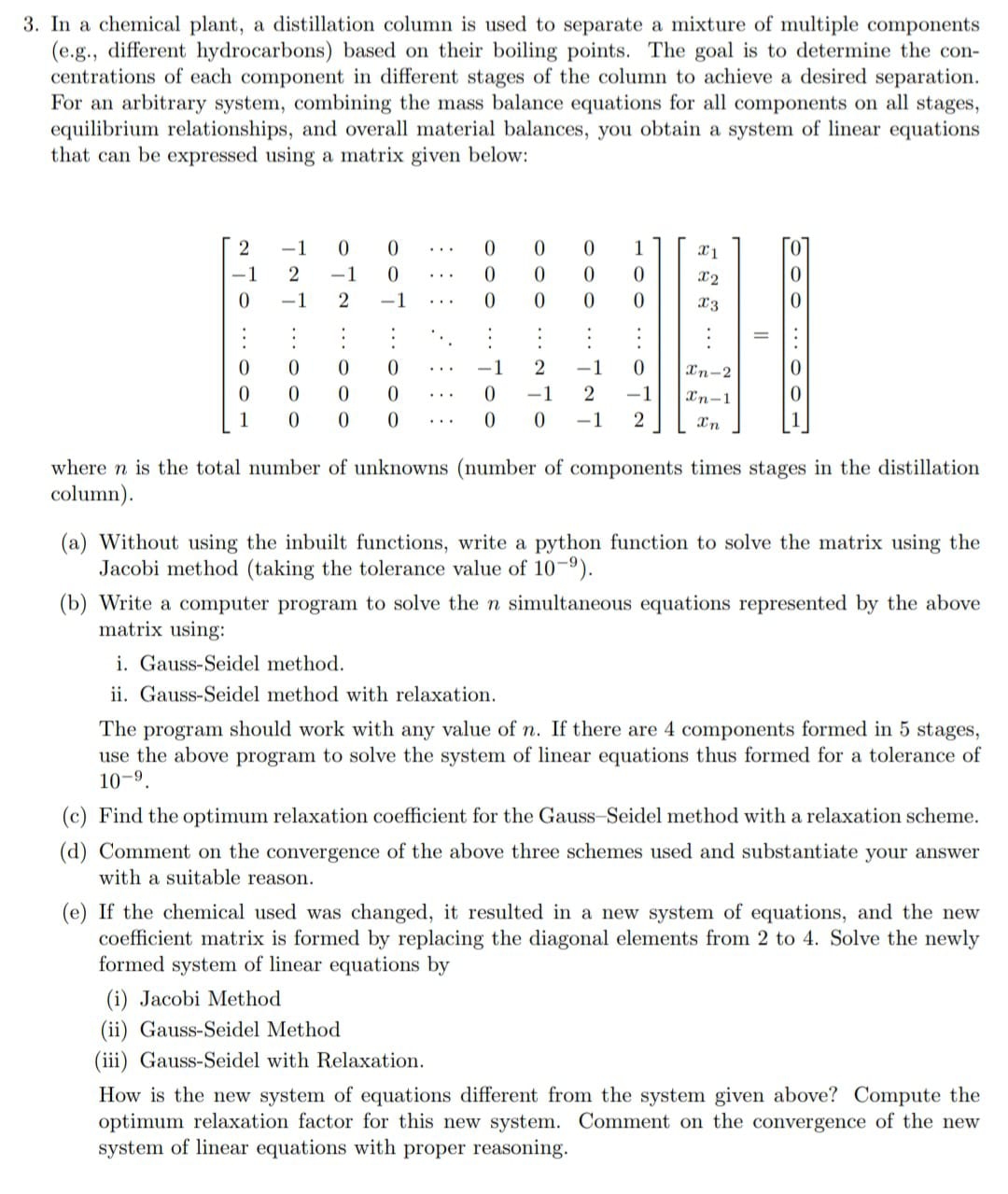 In a chemical plant, a distillation column is
