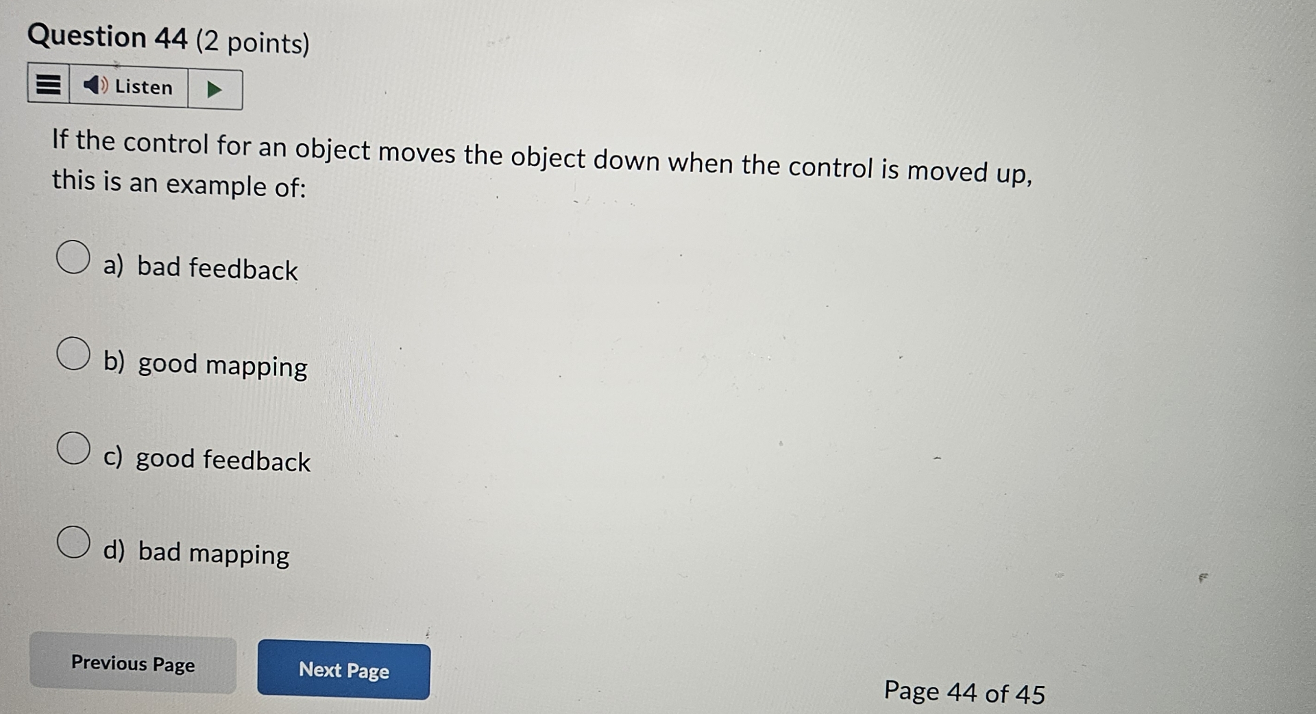 Question 4 4 ( 2 points ) If the control for an