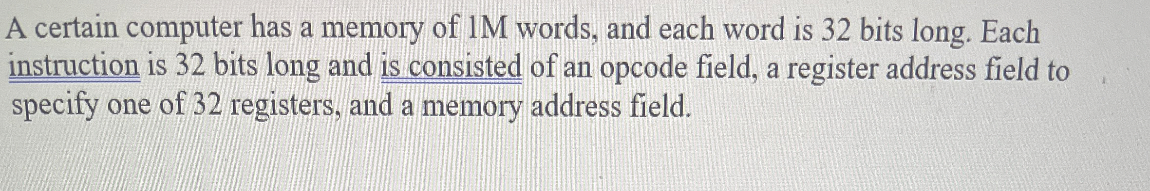 A certain computer has a memory of 1 M words, and