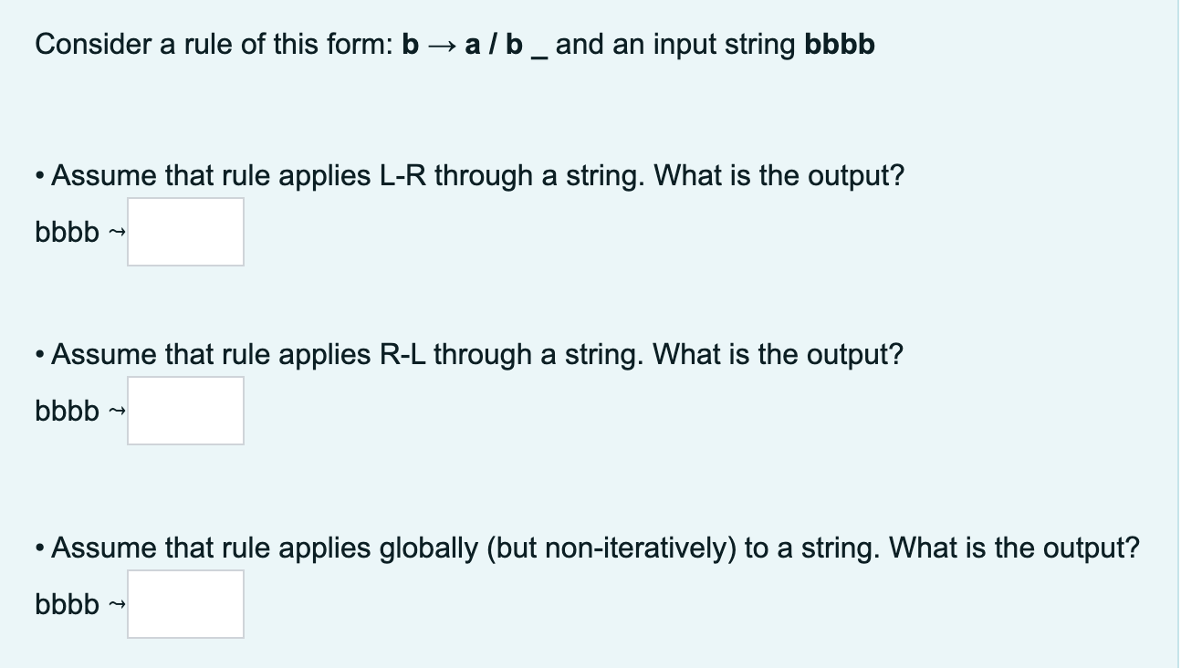 Consider a rule of this form: b a b _ and an