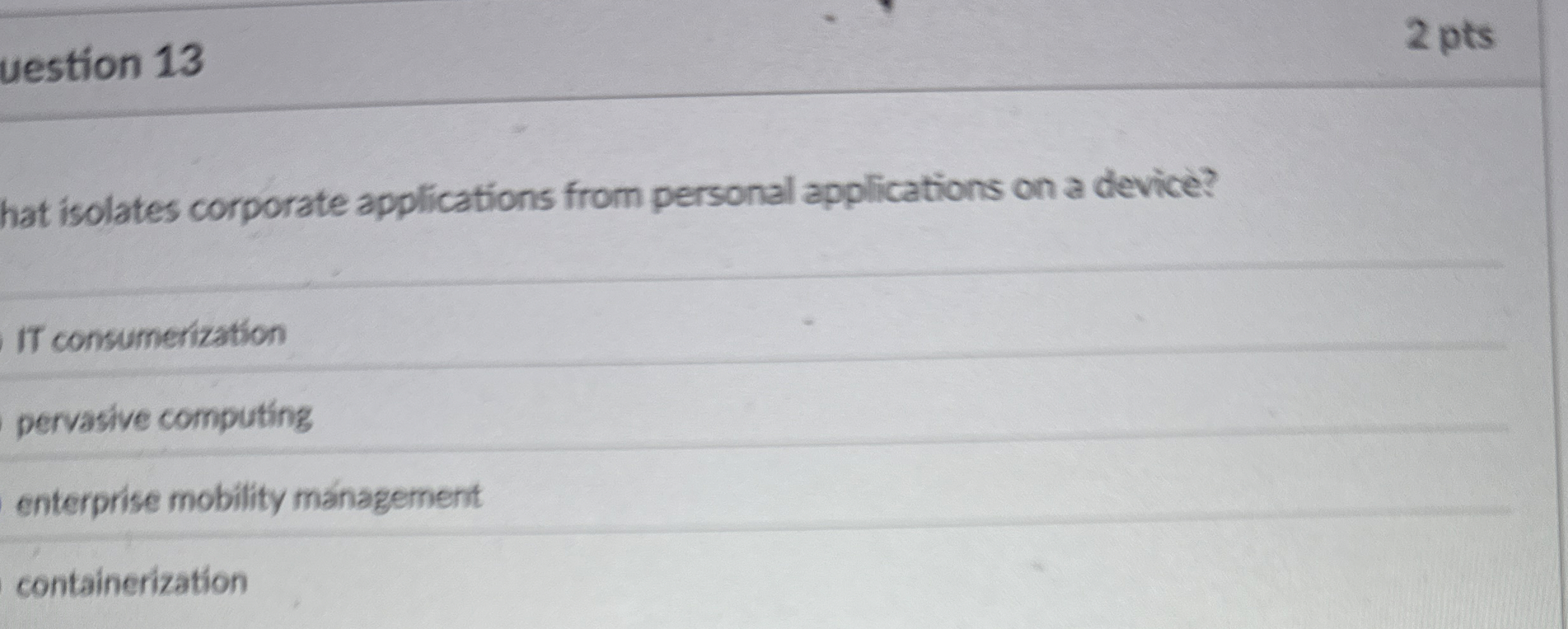 uestion 1 3 2 pts hat isolates corporate