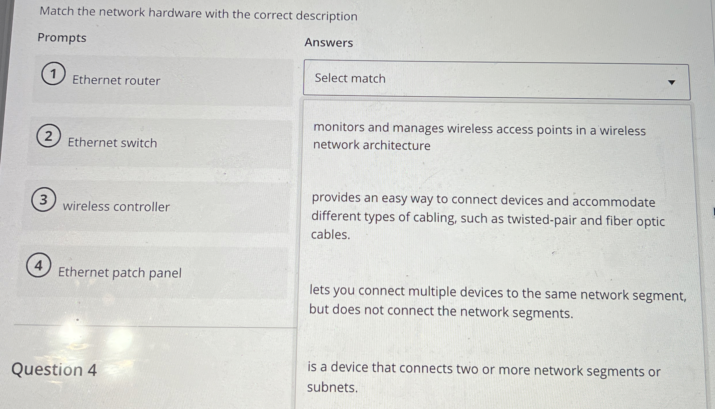 Match the network hardware with the correct