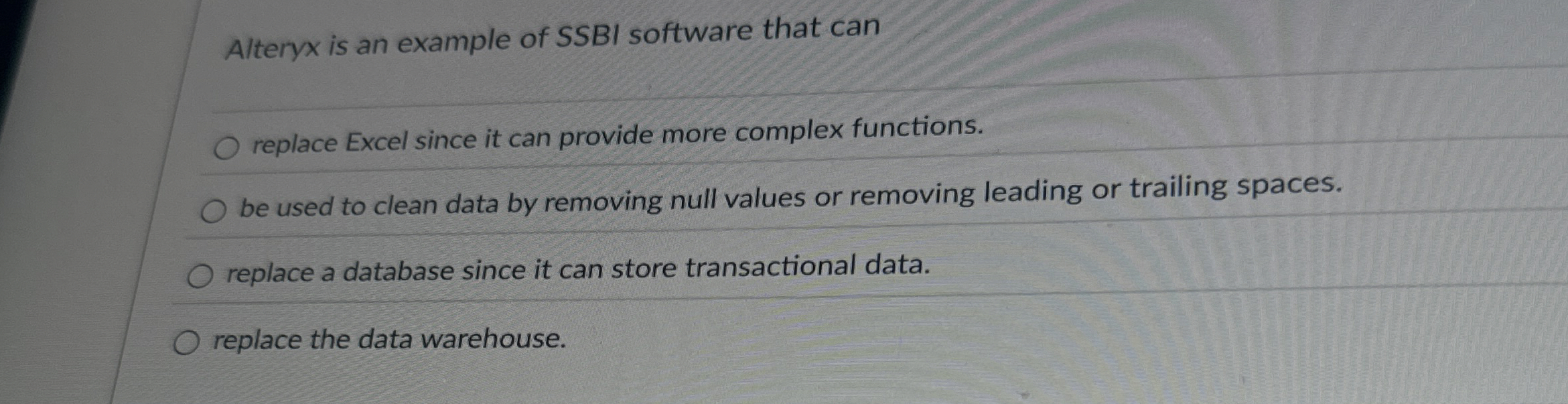 Alteryx is an example of SSBI software that can