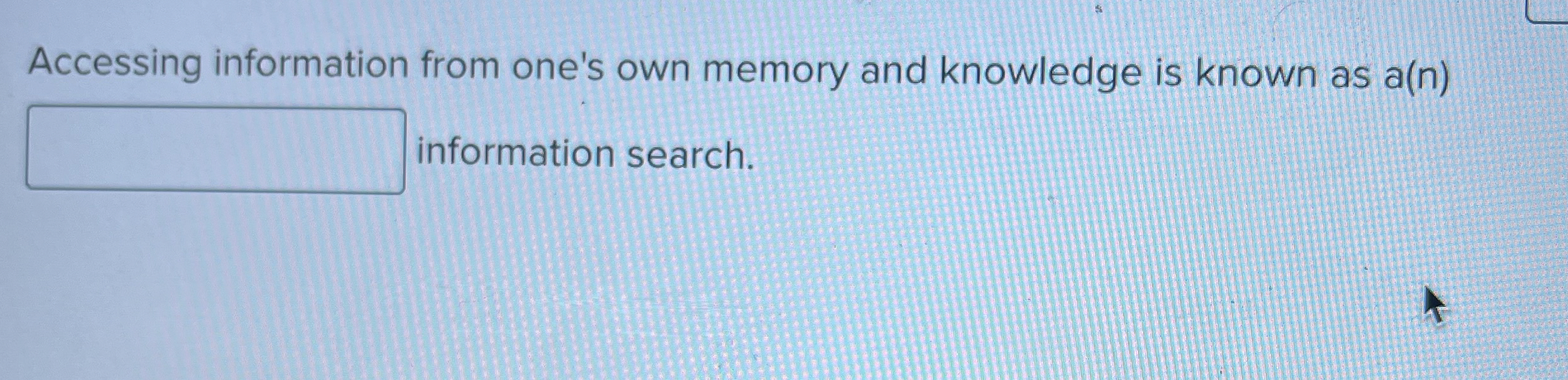 Accessing information from one's own memory and