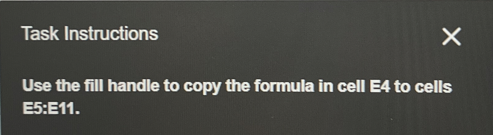 Task Instructions Use the fill handle to copy the