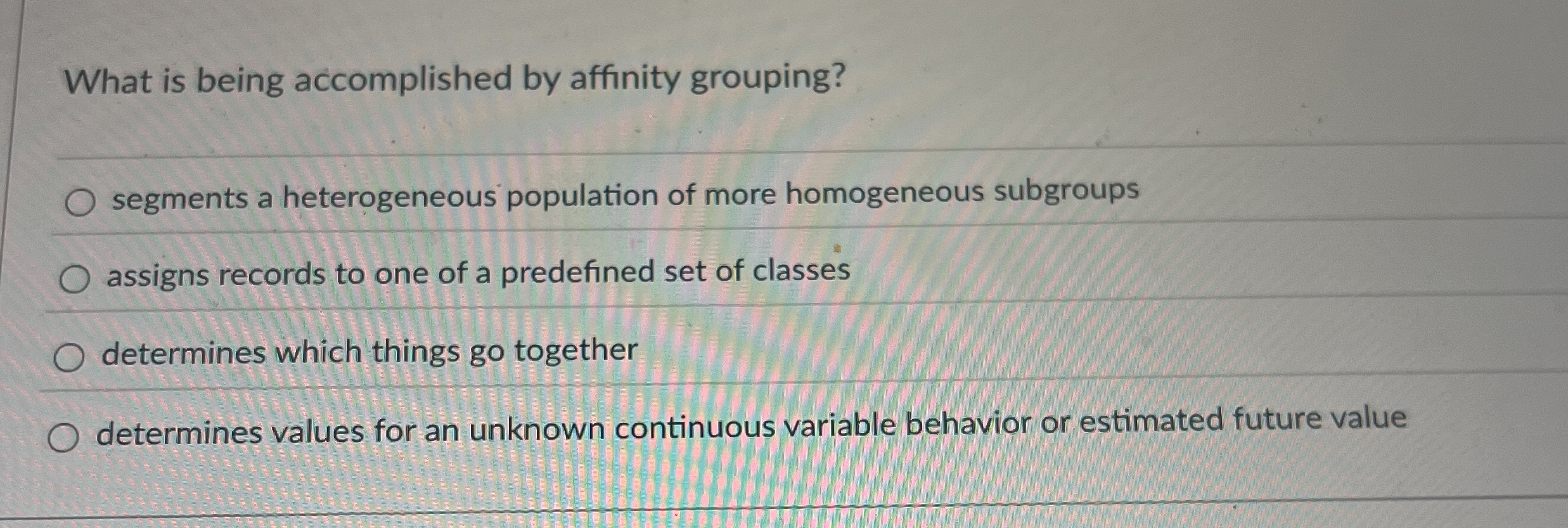 What is being accomplished by affinity grouping?