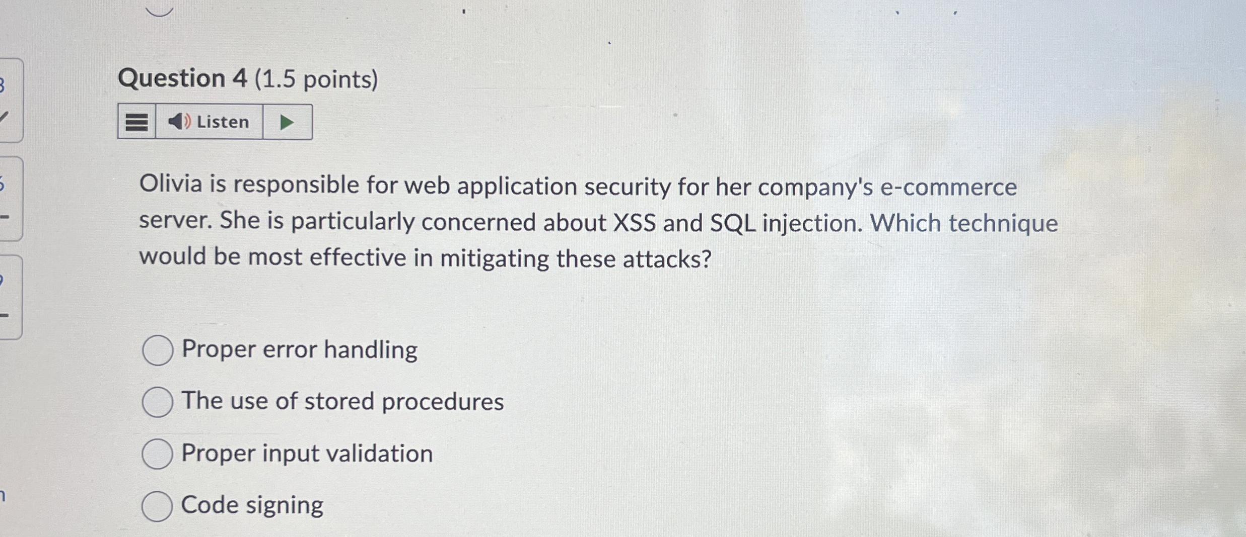 Question 4 ( 1 . 5 points ) Olivia is responsible