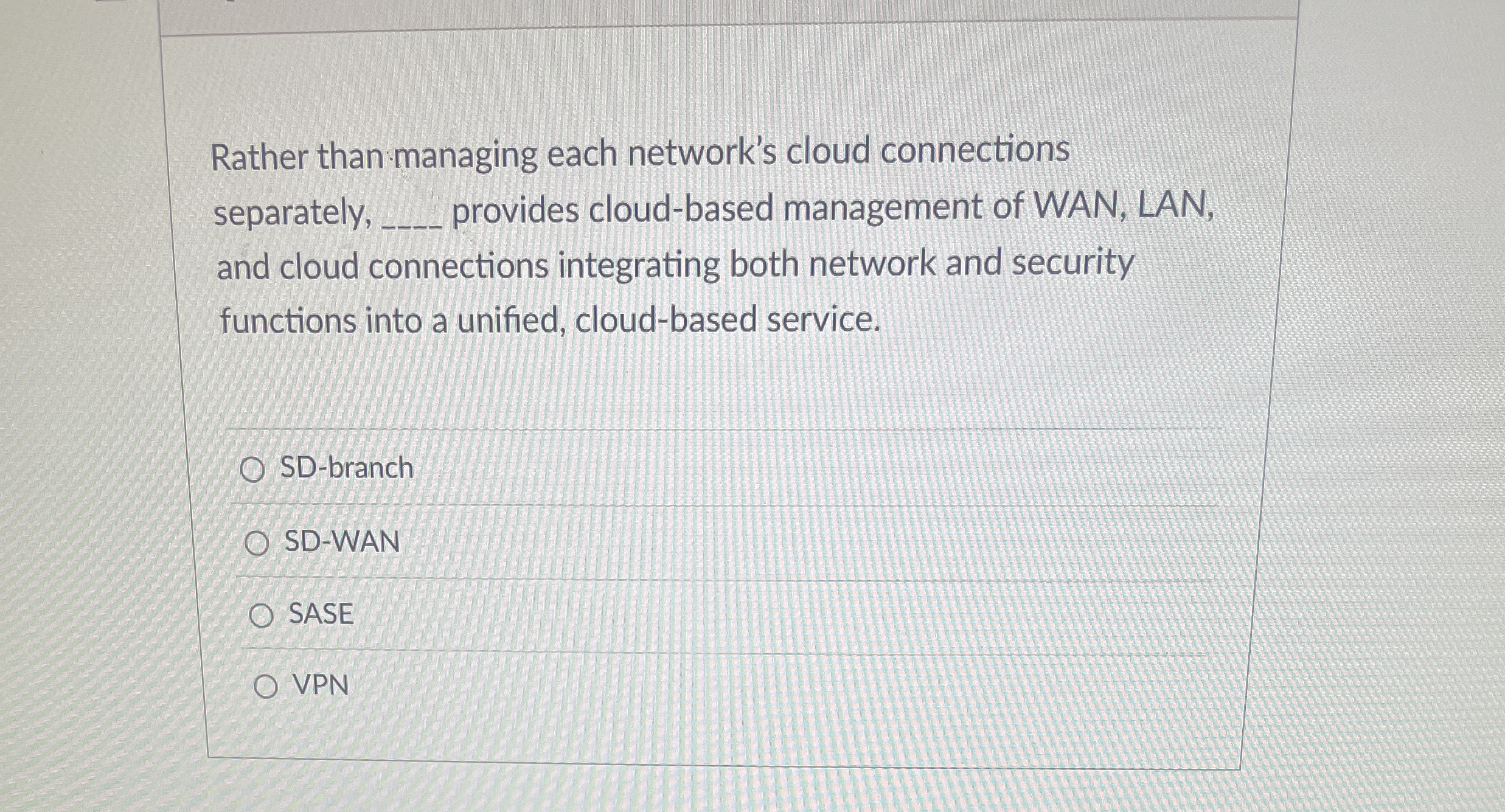 Rather than managing each network's cloud