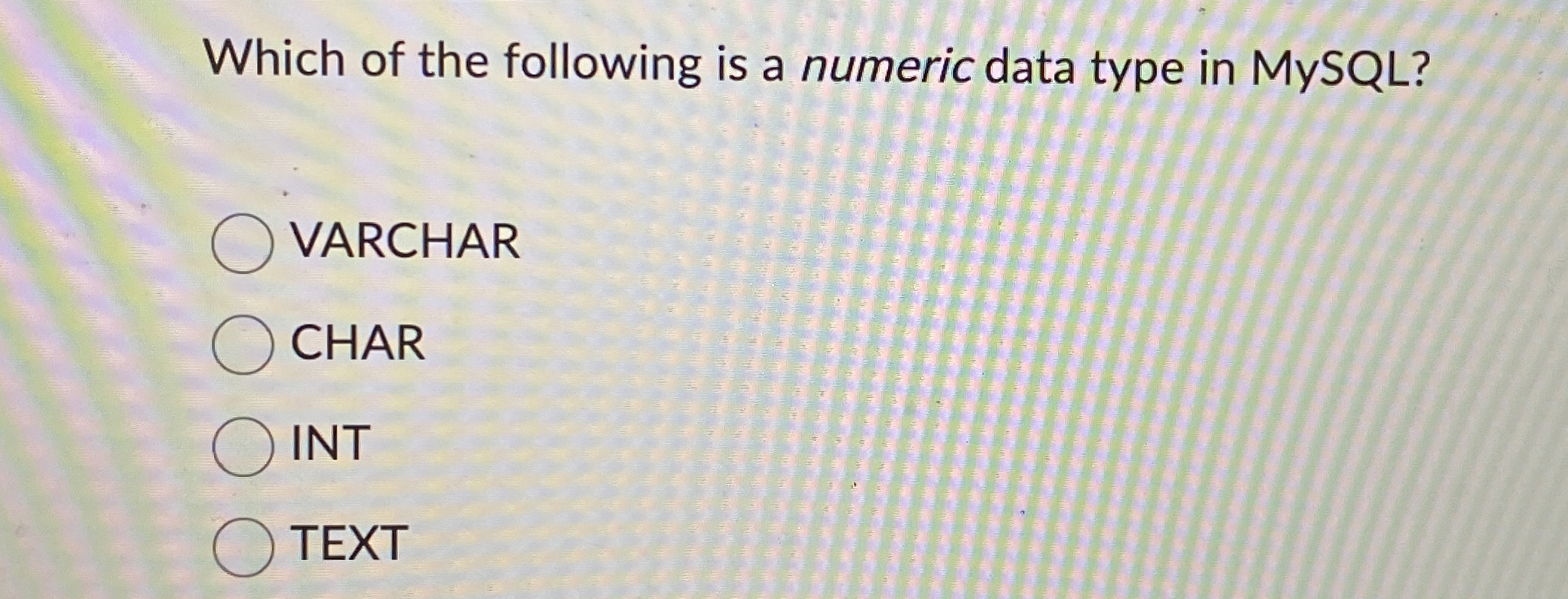 Which of the following is a numeric data type in
