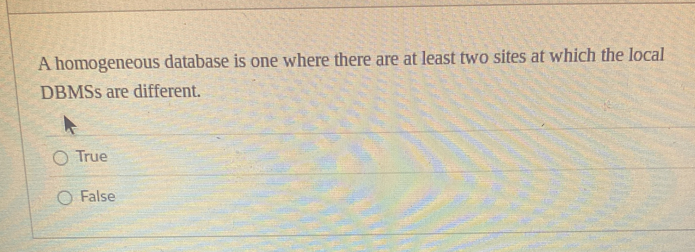 A homogeneous database is one where there are at
