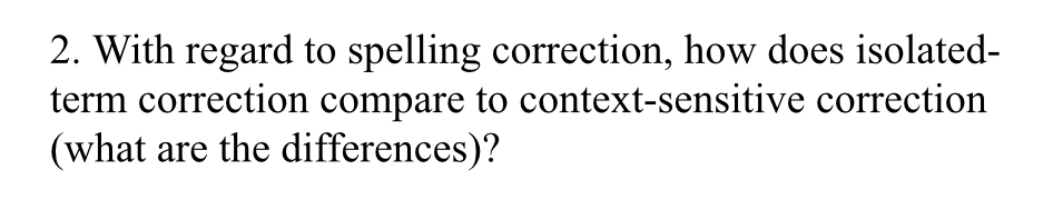 With regard to spelling correction, how does