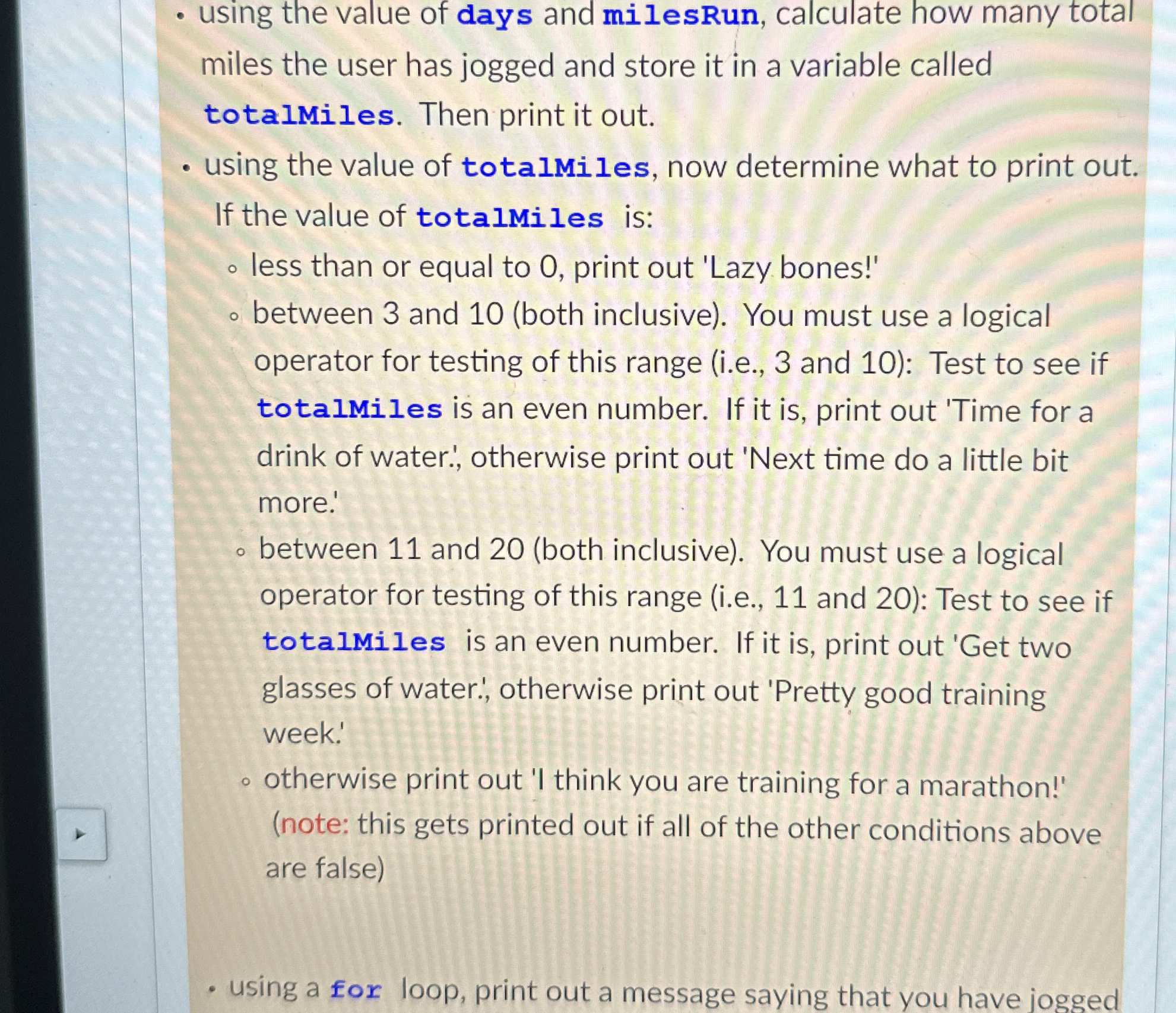 using the value of days and milesRun, calculate