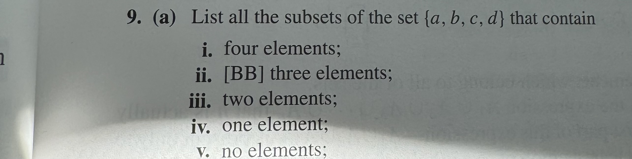 ( a ) List all the subsets of the set { a , b , c