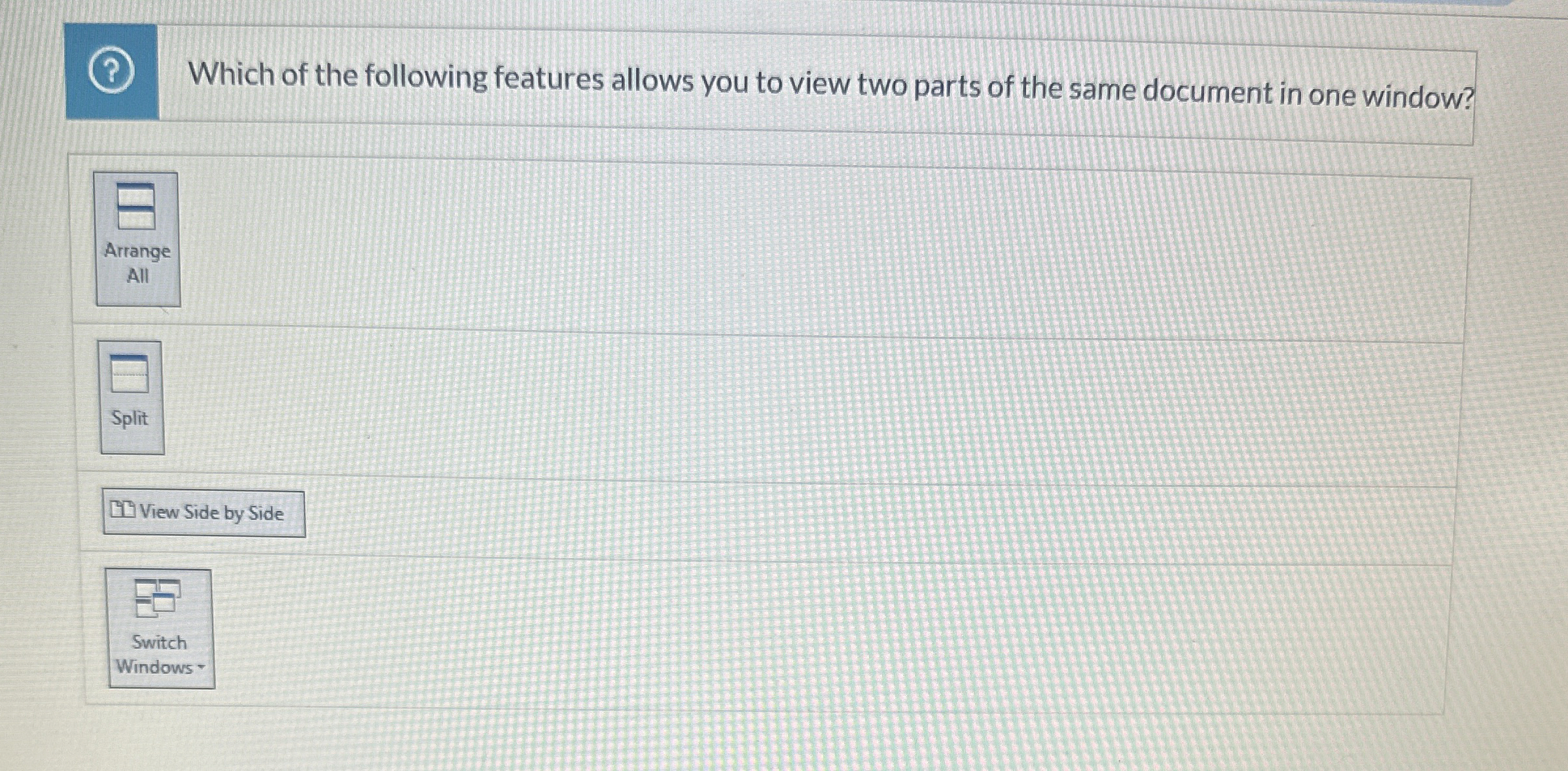 Which of the following features allows you to