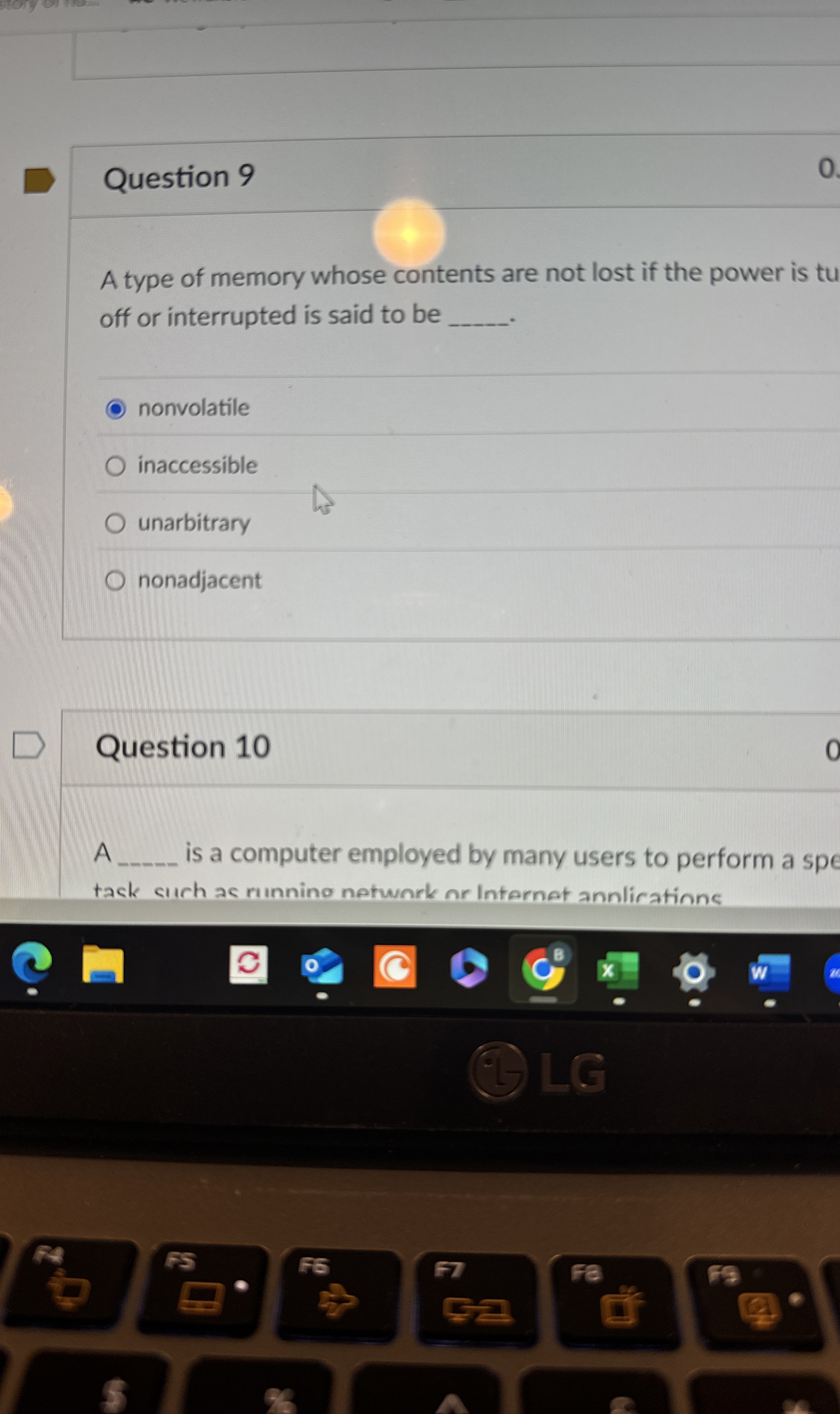 Question 9 A type of memory whose contents are