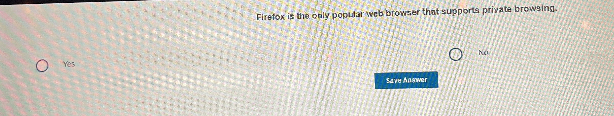 Firefox is the only popular web browser that