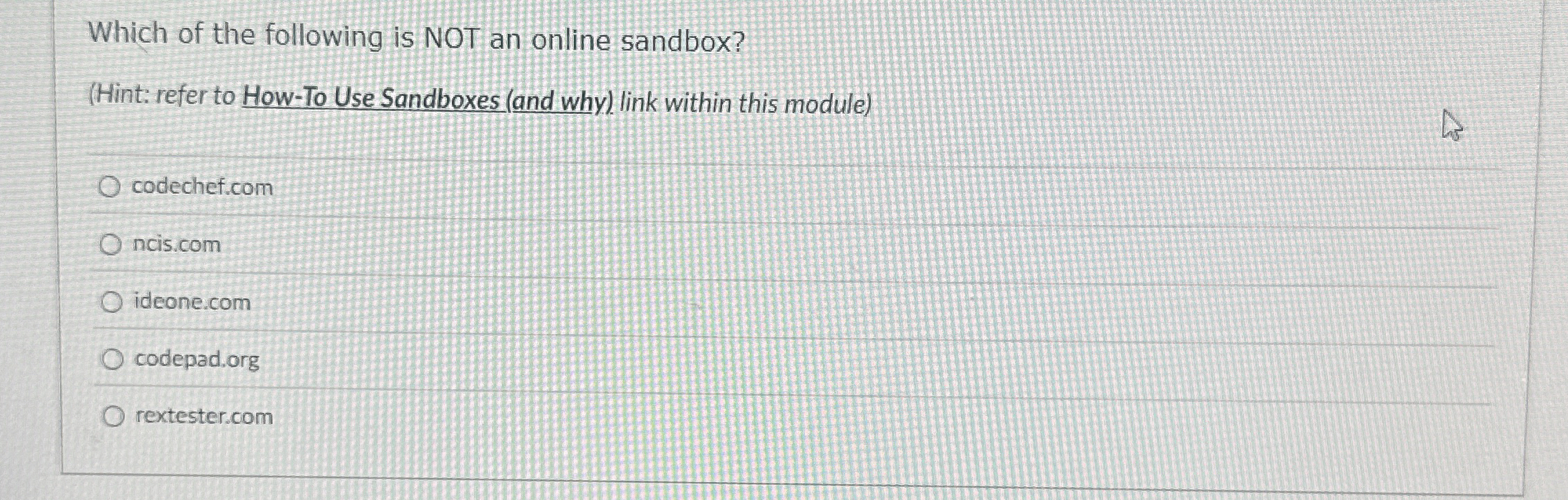Which of the following is NOT an online sandbox?