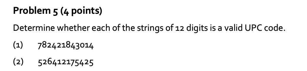 Problem 5 ( 4 points ) Determine whether each of