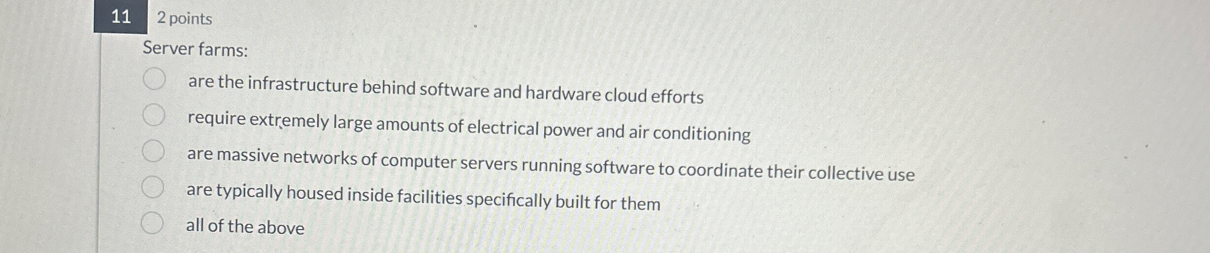 1 1 2 points Server farms: are the infrastructure