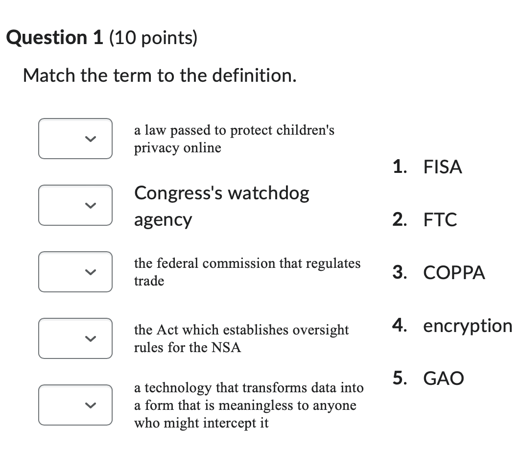 Question 1 ( 1 0 points ) Match the term to the