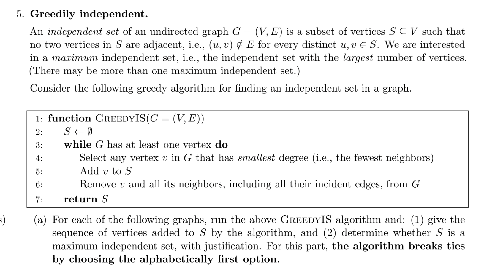 Greedily independent. An independent set of an