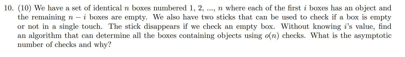 ( 1 0 ) We have a set of identical n boxes