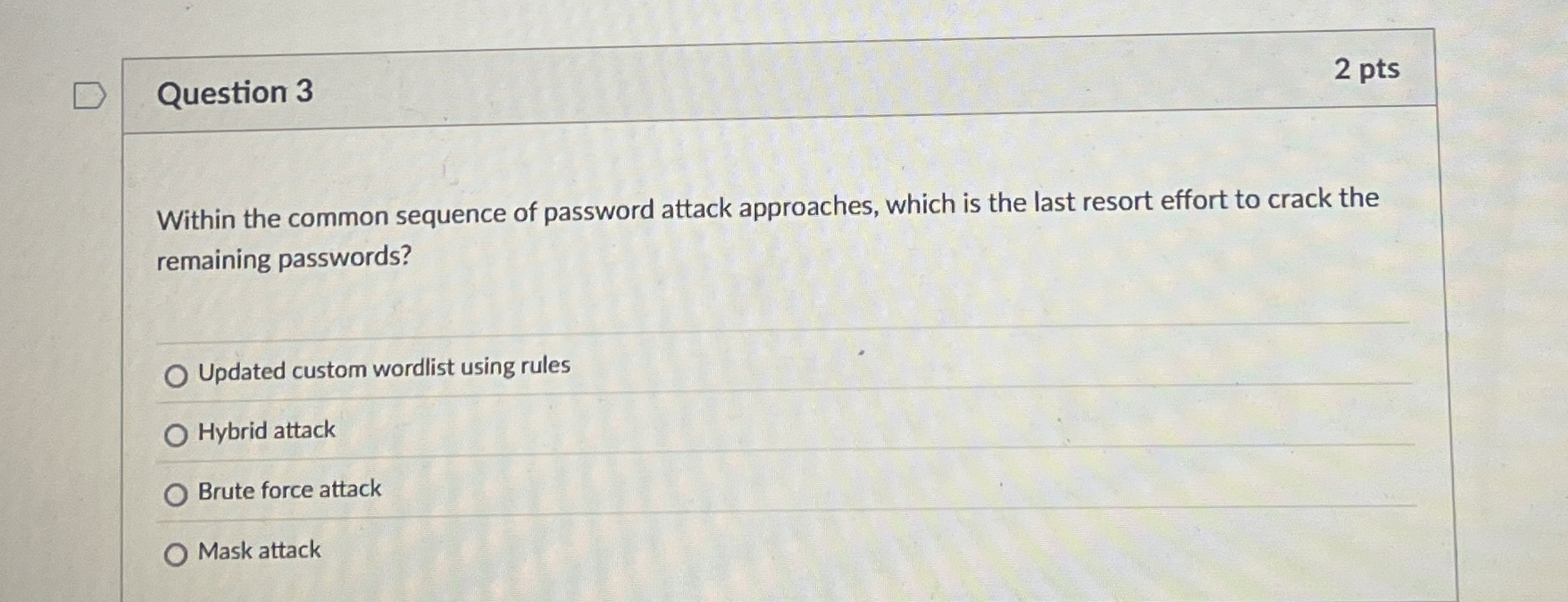 Question 3 2 pts Within the common sequence of