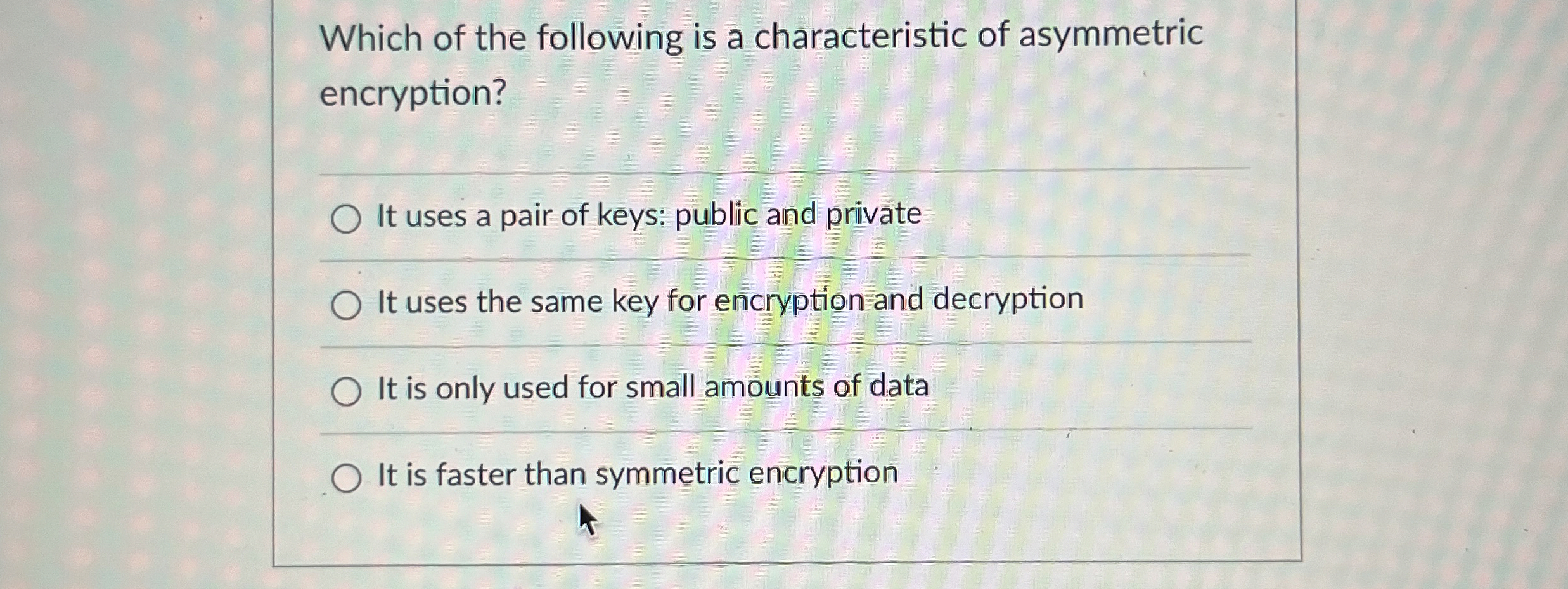 Which of the following is a characteristic of