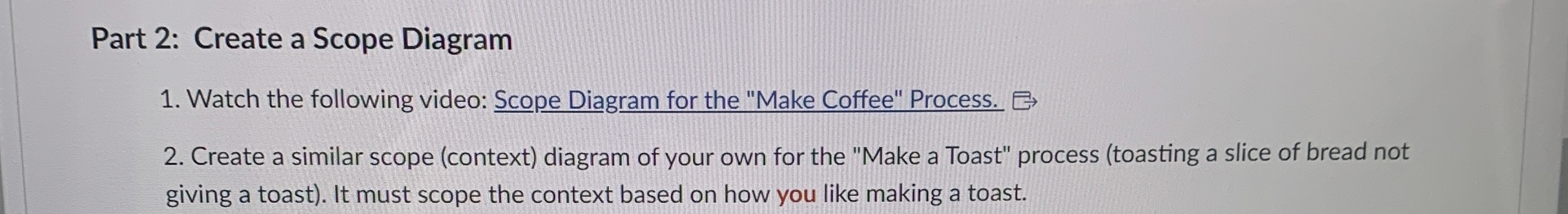 Part 2 : Create a Scope Diagram Watch the