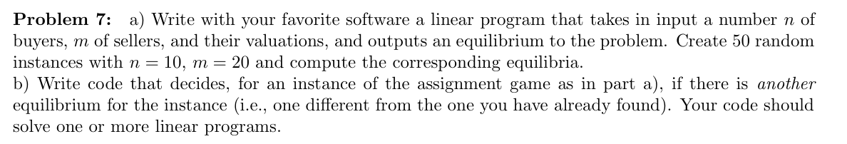 Problem 7 : a ) Write with your favorite software
